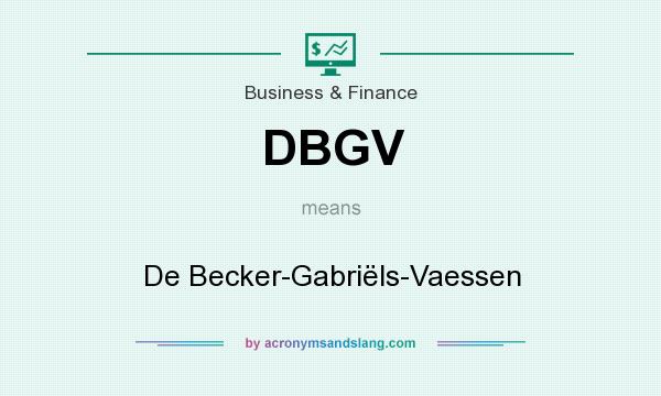 What does DBGV mean? It stands for De Becker-Gabriëls-Vaessen