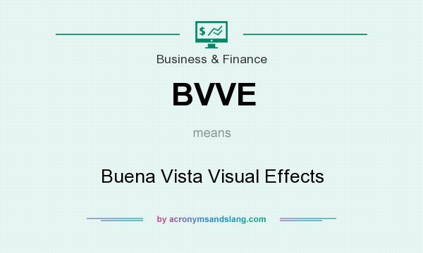 What does BVVE mean? It stands for Buena Vista Visual Effects
