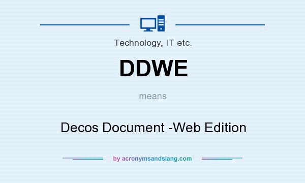 What does DDWE mean? It stands for Decos Document -Web Edition
