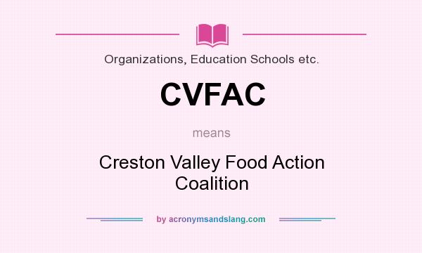 What does CVFAC mean? It stands for Creston Valley Food Action Coalition