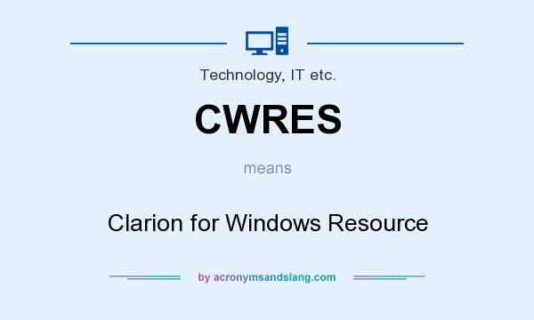 What does CWRES mean? It stands for Clarion for Windows Resource