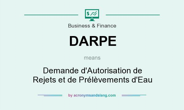 What does DARPE mean? It stands for Demande d`Autorisation de Rejets et de Prélèvements d`Eau