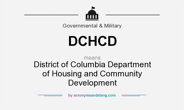 What does DCHCD mean? It stands for District of Columbia Department of Housing and Community Development