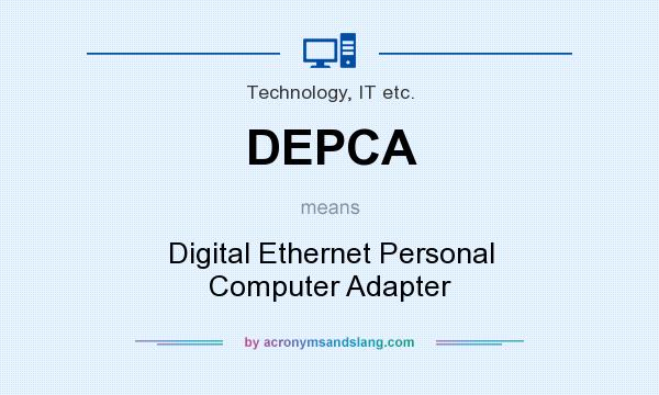 What does DEPCA mean? It stands for Digital Ethernet Personal Computer Adapter