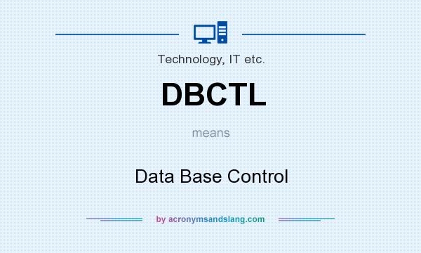 What does DBCTL mean? It stands for Data Base Control