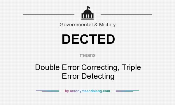 What does DECTED mean? It stands for Double Error Correcting, Triple Error Detecting
