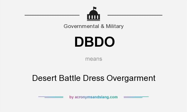 What does DBDO mean? It stands for Desert Battle Dress Overgarment