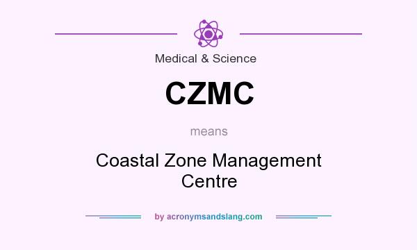 What does CZMC mean? It stands for Coastal Zone Management Centre