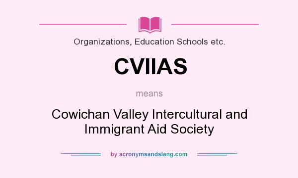 What does CVIIAS mean? It stands for Cowichan Valley Intercultural and Immigrant Aid Society