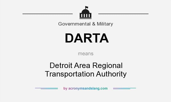 What does DARTA mean? It stands for Detroit Area Regional Transportation Authority