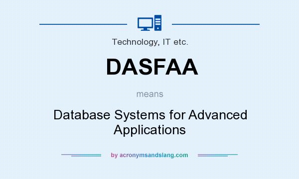 What does DASFAA mean? It stands for Database Systems for Advanced Applications
