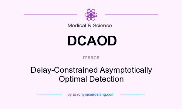What does DCAOD mean? It stands for Delay-Constrained Asymptotically Optimal Detection