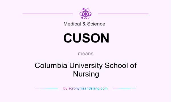 What does CUSON mean? It stands for Columbia University School of Nursing