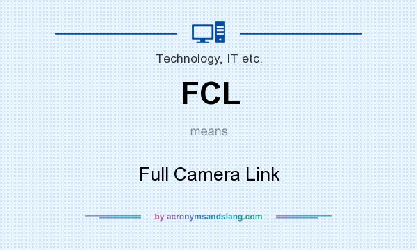 What does FCL mean? It stands for Full Camera Link