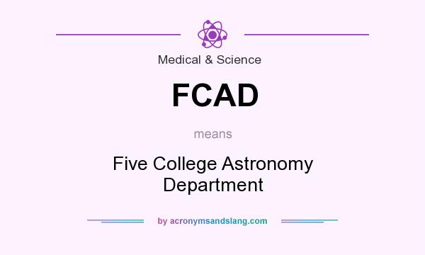 What does FCAD mean? It stands for Five College Astronomy Department
