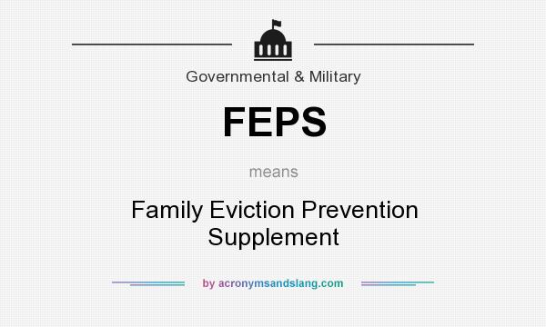 What does FEPS mean? It stands for Family Eviction Prevention Supplement