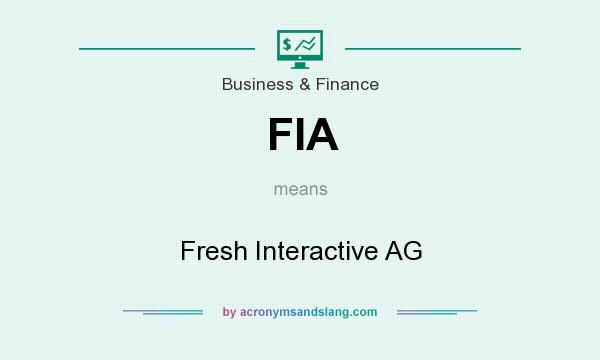 What does FIA mean? It stands for Fresh Interactive AG