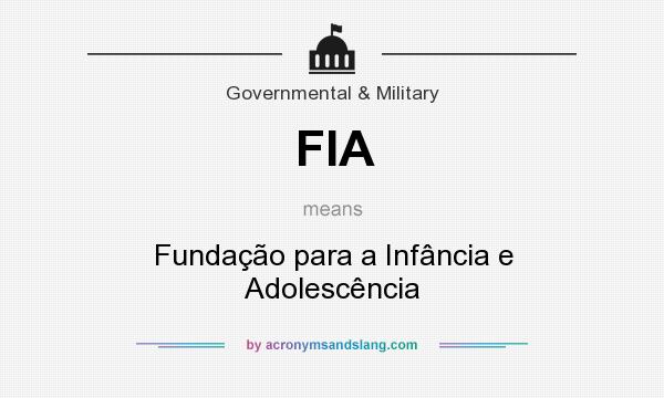 What does FIA mean? It stands for Fundação para a Infância e Adolescência