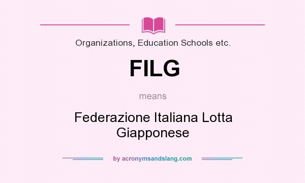 What does FILG mean? It stands for Federazione Italiana Lotta Giapponese