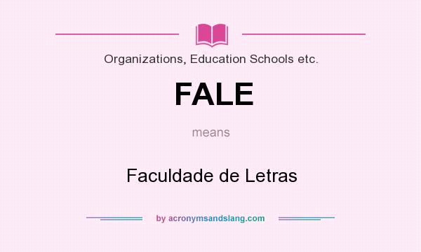 What does FALE mean? It stands for Faculdade de Letras