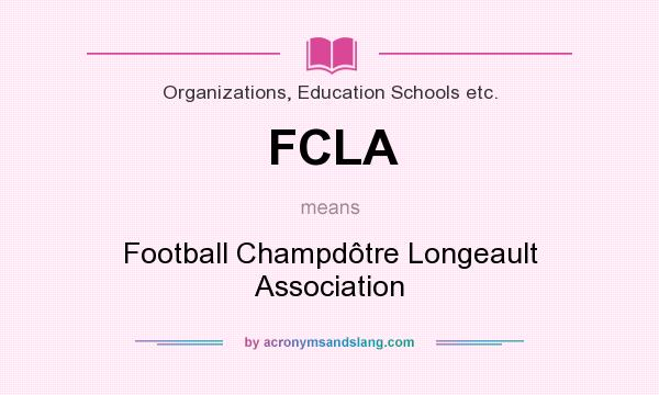 What does FCLA mean? It stands for Football Champdôtre Longeault Association