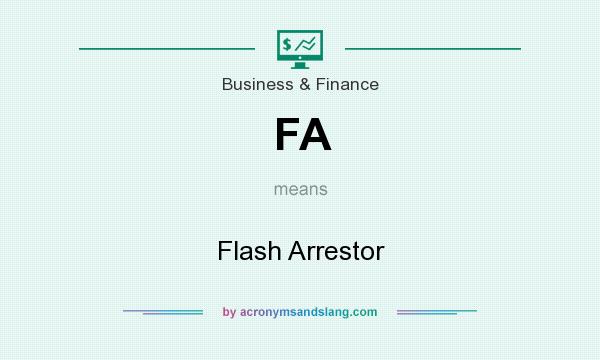 What does FA mean? It stands for Flash Arrestor
