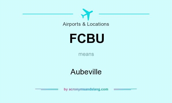 What does FCBU mean? It stands for Aubeville