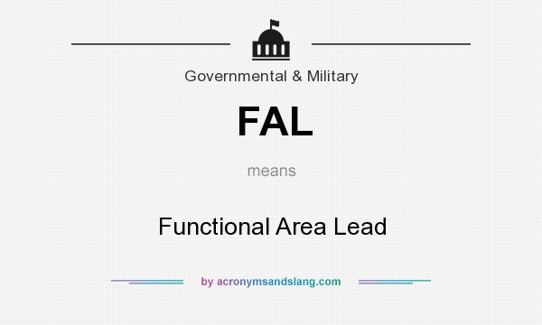 What does FAL mean? It stands for Functional Area Lead