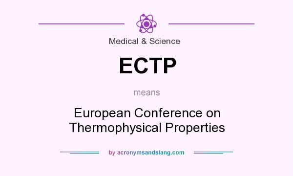 What does ECTP mean? It stands for European Conference on Thermophysical Properties