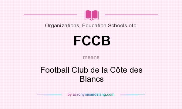 What does FCCB mean? It stands for Football Club de la Côte des Blancs