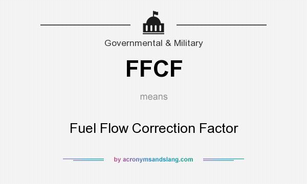 What does FFCF mean? It stands for Fuel Flow Correction Factor