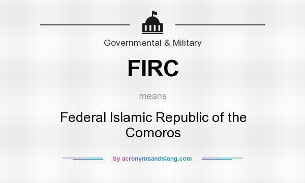 What does FIRC mean? It stands for Federal Islamic Republic of the Comoros