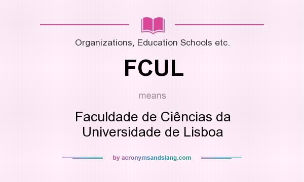 What does FCUL mean? It stands for Faculdade de Ciências da Universidade de Lisboa