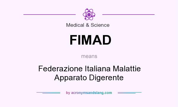 What does FIMAD mean? It stands for Federazione Italiana Malattie Apparato Digerente