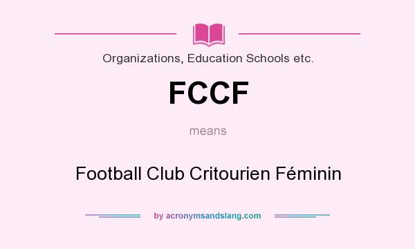 What does FCCF mean? It stands for Football Club Critourien Féminin