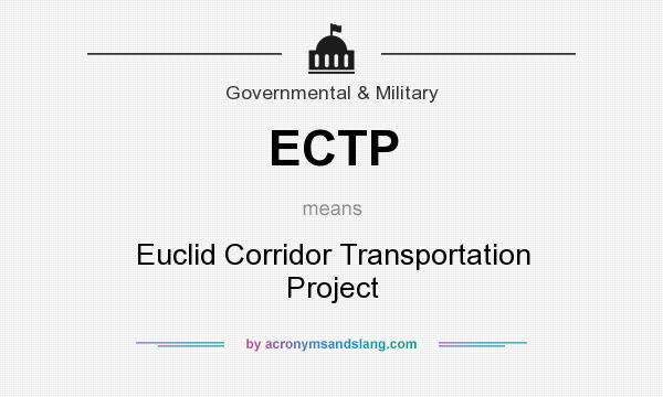 What does ECTP mean? It stands for Euclid Corridor Transportation Project