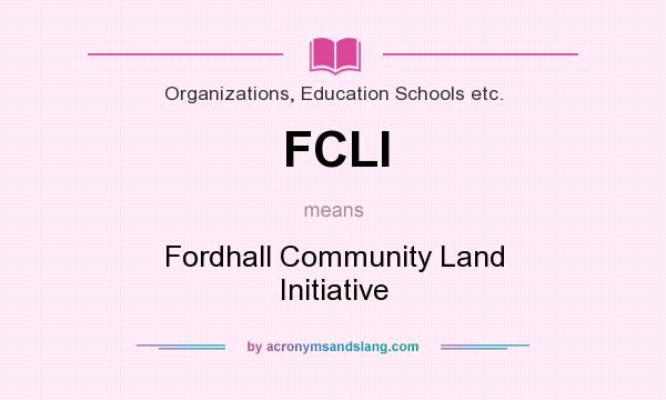 What does FCLI mean? It stands for Fordhall Community Land Initiative
