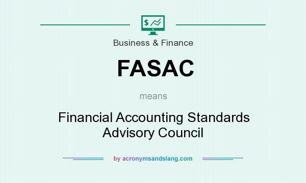 What does FASAC mean? It stands for Financial Accounting Standards Advisory Council