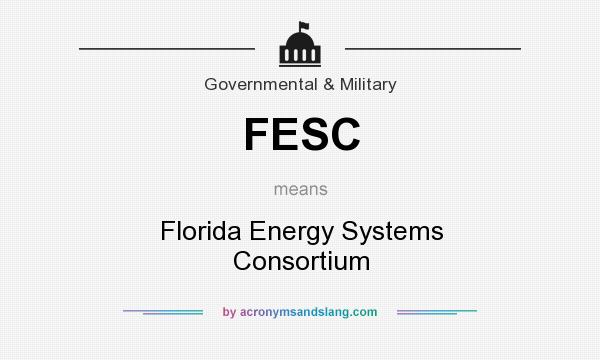 What does FESC mean? It stands for Florida Energy Systems Consortium