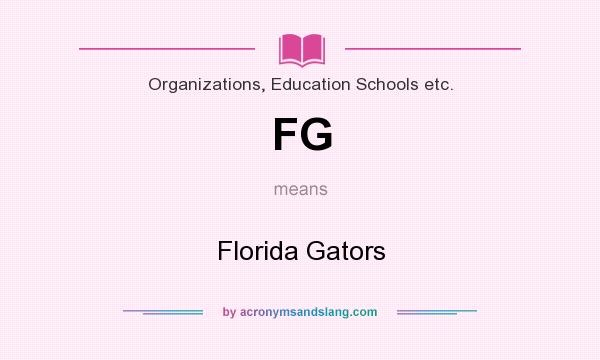 What does FG mean? It stands for Florida Gators