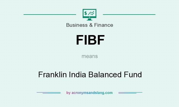 What does FIBF mean? It stands for Franklin India Balanced Fund