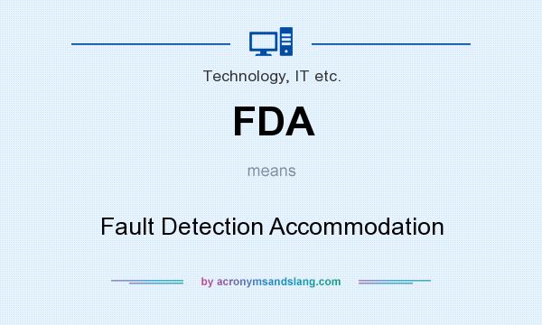 What does FDA mean? It stands for Fault Detection Accommodation