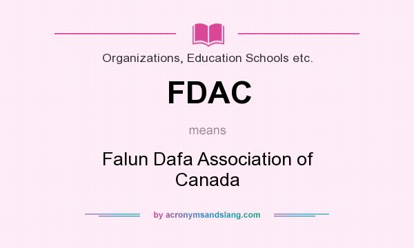 What does FDAC mean? It stands for Falun Dafa Association of Canada