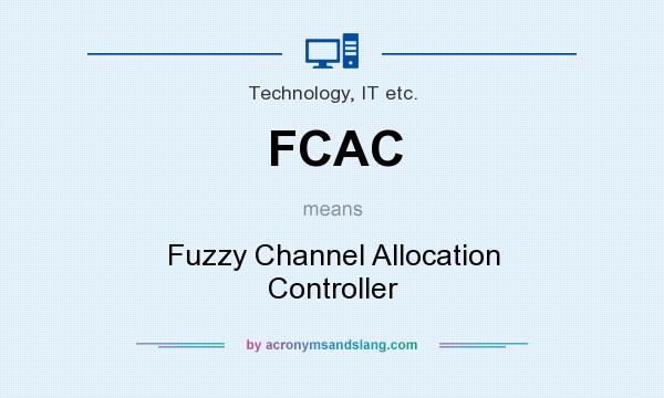What does FCAC mean? It stands for Fuzzy Channel Allocation Controller
