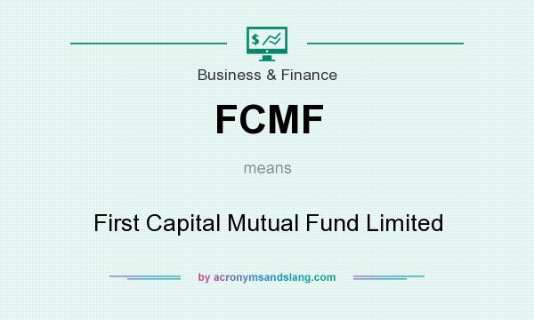 What does FCMF mean? It stands for First Capital Mutual Fund Limited