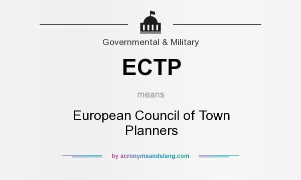 What does ECTP mean? It stands for European Council of Town Planners