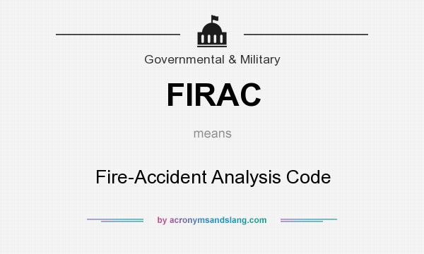 What does FIRAC mean? It stands for Fire-Accident Analysis Code