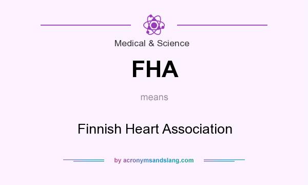 What does FHA mean? It stands for Finnish Heart Association