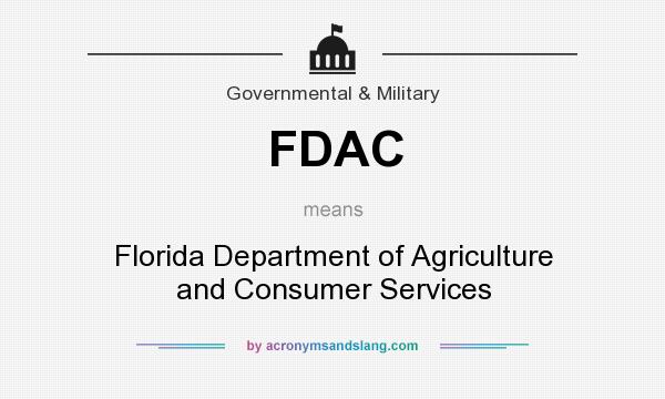 What does FDAC mean? It stands for Florida Department of Agriculture and Consumer Services