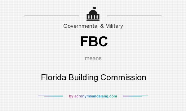 What does FBC mean? It stands for Florida Building Commission